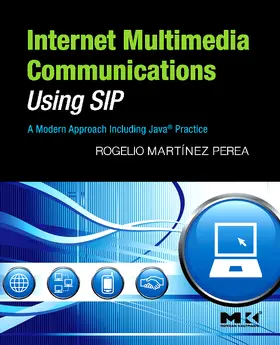 Martinez Perea |  Internet Multimedia Communications Using Sip | Buch |  Sack Fachmedien