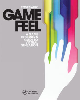 Swink |  Game Feel | Buch |  Sack Fachmedien