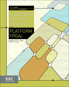 Sass / Schmidt |  Embedded Systems Design with Platform FPGAs | Buch |  Sack Fachmedien
