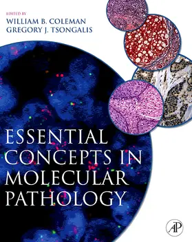 Coleman / Tsongalis |  Essential Concepts in Molecular Pathology | Buch |  Sack Fachmedien