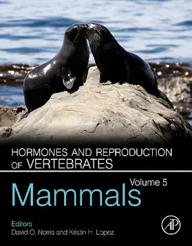 Norris / Lopez |  Hormones and Reproduction of Vertebrates, Volume 5 | Buch |  Sack Fachmedien