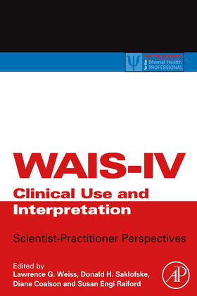 Coalson / Weiss / Saklofske |  WAIS-IV Clinical Use and Interpretation | Buch |  Sack Fachmedien