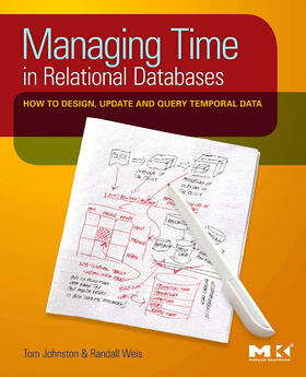 Johnston / Weis | Managing Time in Relational Databases | Buch | 978-0-12-375041-9 | sack.de