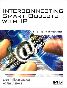 Vasseur / Dunkels |  Interconnecting Smart Objects with IP | Buch |  Sack Fachmedien