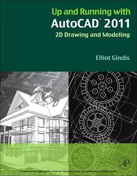 Gindis |  Up and Running with AutoCAD 2011 | eBook | Sack Fachmedien