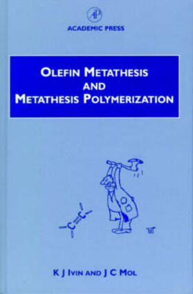 Ivin / Mol |  Olefin Metathesis and Metathesis Polymerization | Buch |  Sack Fachmedien