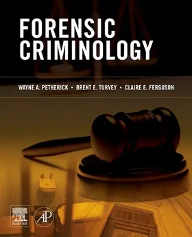 Petherick / Turvey / Ferguson |  Forensic Criminology | eBook | Sack Fachmedien