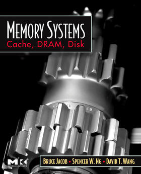 Jacob / Wang / Ng |  Memory Systems | Buch |  Sack Fachmedien