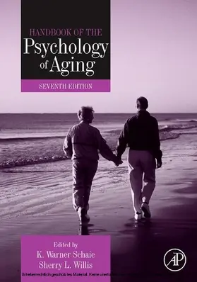 Schaie / Willis |  Handbook of the Psychology of Aging | eBook | Sack Fachmedien