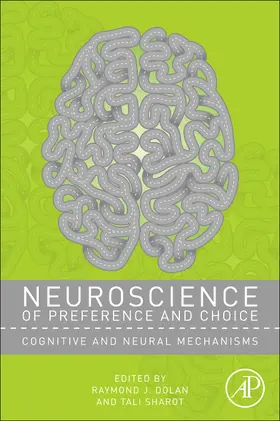 Dolan / Sharot |  Neuroscience of Preference and Choice | Buch |  Sack Fachmedien