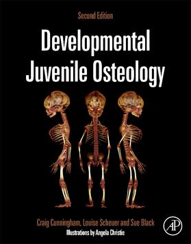 Cunningham / Scheuer / Black |  Developmental Juvenile Osteology | Buch |  Sack Fachmedien
