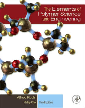 Rudin / Choi |  The Elements of Polymer Science and Engineering | Buch |  Sack Fachmedien