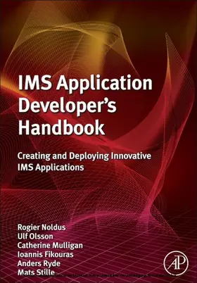 Noldus / Olsson / Mulligan |  IMS Application Developer's Handbook | eBook | Sack Fachmedien