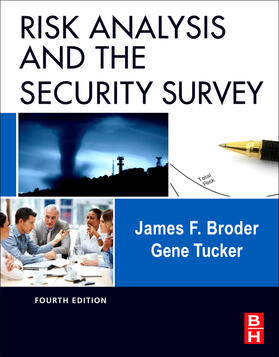 Tucker / Broder |  Risk Analysis and the Security Survey | Buch |  Sack Fachmedien