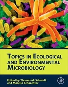 Schmidt / Schaechter |  Topics in Ecological and Environmental Microbiology | eBook | Sack Fachmedien