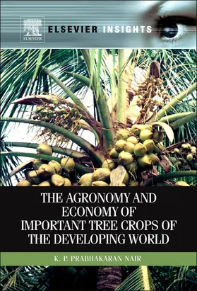 Nair |  The Agronomy and Economy of Important Tree Crops of the Developing World | Buch |  Sack Fachmedien