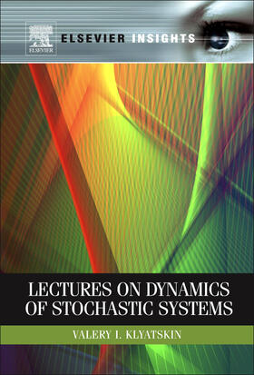 Klyatskin |  Lectures on Dynamics of Stochastic Systems | Buch |  Sack Fachmedien