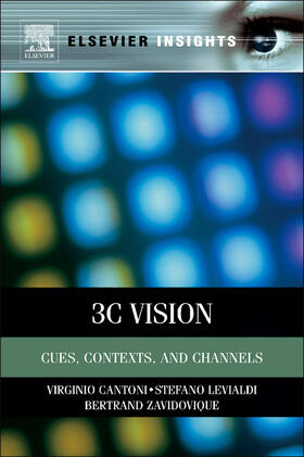 Cantoni / Levialdi / Zavidovique |  3C Vision: Cues, Contexts, and Channels | Buch |  Sack Fachmedien