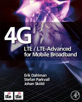 Dahlman / Parkvall / Skold |  4G: LTE/LTE-Advanced for Mobile Broadband | eBook | Sack Fachmedien