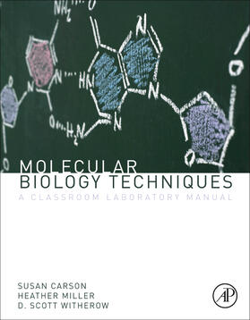 Miller / Carson / Witherow |  Molecular Biology Techniques: A Classroom Laboratory Manual | Buch |  Sack Fachmedien