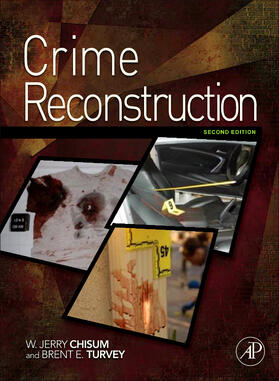 Chisum / Turvey |  Crime Reconstruction | Buch |  Sack Fachmedien