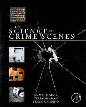 Houck / Crispino / McAdam |  The Science of Crime Scenes | Buch |  Sack Fachmedien