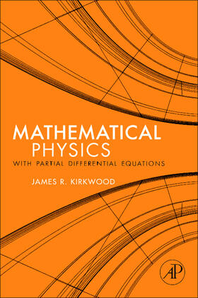 Kirkwood |  Mathematical Physics with Partial Differential Equations | Buch |  Sack Fachmedien