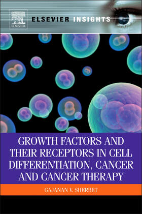 Sherbet | Growth Factors and Their Receptors in Cell Differentiation, Cancer and Cancer Therapy | Buch | 978-0-12-387819-9 | sack.de