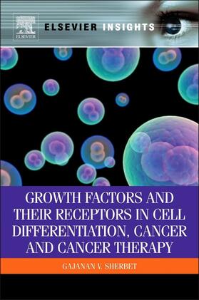 Sherbet |  Growth Factors and Their Receptors in Cell Differentiation, Cancer and Cancer Therapy | eBook | Sack Fachmedien