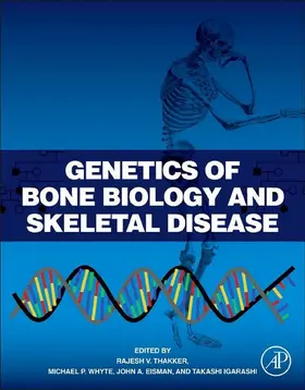 Thakker MD / Whyte MD / Eisman |  Genetics of Bone Biology and Skeletal Disease | eBook | Sack Fachmedien