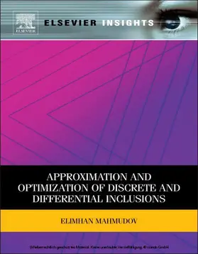 Mahmudov |  Approximation and Optimization of Discrete and Differential Inclusions | eBook | Sack Fachmedien