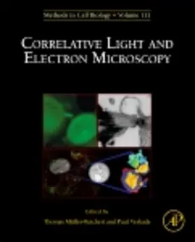 Mueller-Reichert / Verkade |  Correlative Light and Electron MIcroscopy | eBook | Sack Fachmedien