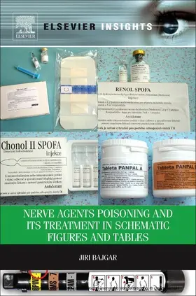 Bajgar |  Nerve Agents Poisoning and its Treatment in Schematic Figures and Tables | eBook | Sack Fachmedien