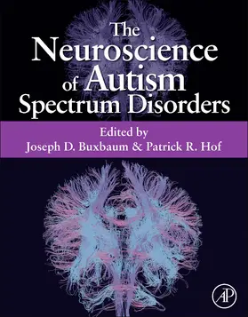 Buxbaum / Hof |  The Neuroscience of Autism Spectrum Disorders | Buch |  Sack Fachmedien