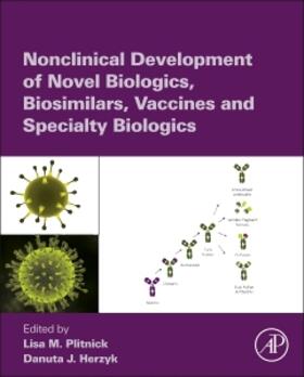 Plitnick / Herzyk |  Nonclinical Development of Novel Biologics, Biosimilars, Vaccines and Specialty Biologics | Buch |  Sack Fachmedien