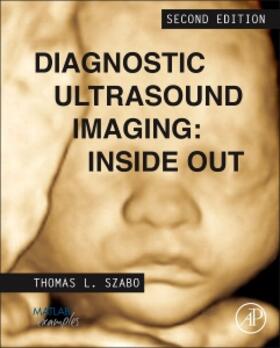 Szabo |  Diagnostic Ultrasound Imaging: Inside Out | Buch |  Sack Fachmedien