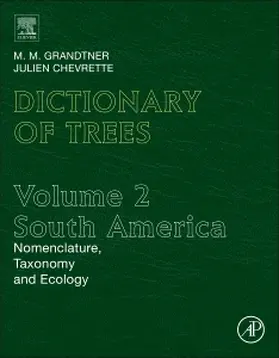 Grandtner / Chevrette |  Dictionary of Trees, Volume 2: South America | Buch |  Sack Fachmedien