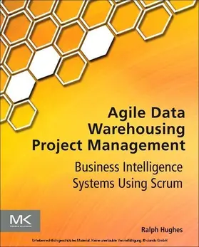 Hughes |  Agile Data Warehousing Project Management | eBook | Sack Fachmedien