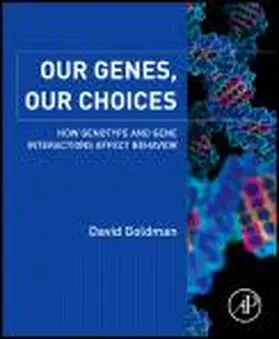 Goldman |  Our Genes, Our Choices | Buch |  Sack Fachmedien