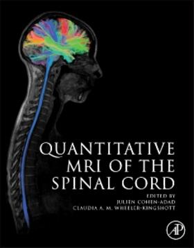 Cohen-Adad / Wheeler-Kingshott |  Quantitative MRI of the Spinal Cord | Buch |  Sack Fachmedien