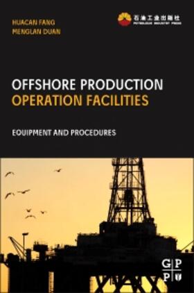 Fang / Duan |  Offshore Operation Facilities | Buch |  Sack Fachmedien