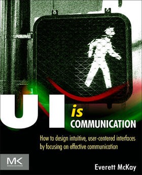 McKay |  UI is Communication | Buch |  Sack Fachmedien