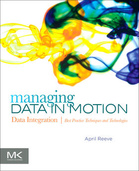 Reeve |  Managing Data in Motion | Buch |  Sack Fachmedien