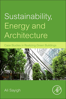 Sayigh |  Sustainability, Energy and Architecture | Buch |  Sack Fachmedien