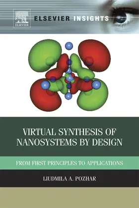 Pozhar / Pozhar Ph. D. |  Virtual Synthesis of Nanosystems by Design | eBook | Sack Fachmedien