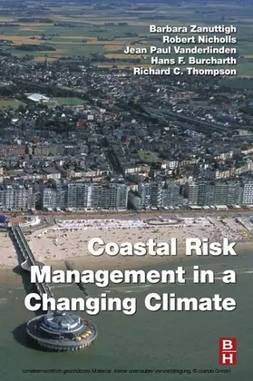 Zanuttigh / Nicholls / Vanderlinden |  Coastal Risk Management in a Changing Climate | eBook | Sack Fachmedien