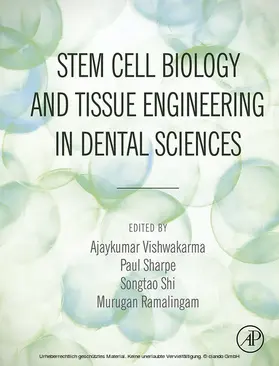 Vishwakarma / Sharpe / Shi |  Stem Cell Biology and Tissue Engineering in Dental Sciences | eBook | Sack Fachmedien