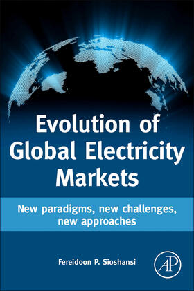 Sioshansi |  Evolution of Global Electricity Markets | Buch |  Sack Fachmedien