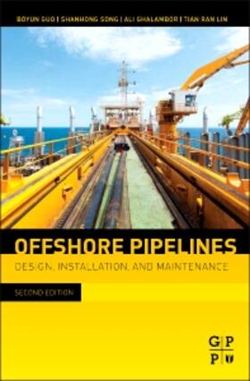Guo / Song Ph.D. / Ghalambor |  Offshore Pipelines | Buch |  Sack Fachmedien