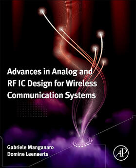 Manganaro / Leenaerts |  Advances in Analog and RF IC Design for Wireless Communication Systems | Buch |  Sack Fachmedien